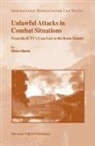 Héctor Olásolo - Unlawful Attacks in Combat Situations