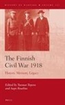 Tuomas Tepora - The Finnish Civil War 1918