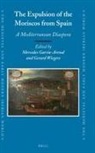 Mercedes García-Arenal Rodriquez - The Expulsion of the Moriscos from Spain