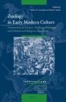 Karl A E Enenkel - Zoology in Early Modern Culture: Intersections of Science, Theology, Philology, and Political and Religious Education