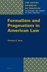 Thomas C Grey, Thomas C. Grey - Formalism and Pragmatism in American Law