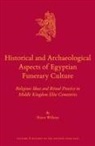 Harco Willems - Historical and Archaeological Aspects of Egyptian Funerary Culture
