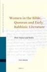 Paul Heger - Women in the Bible, Qumran and Early Rabbinic Literature