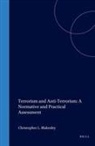 Christopher Blakesley - Terrorism and Anti-Terrorism: A Normative and Practical Assessment