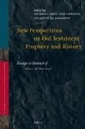 Mervyn E J Richardson, Mervyn E. J. Richardson, Terje Stordalen, Rannfrid I Thelle, Rannfrid I. Thelle - New Perspectives on Old Testament Prophecy and History