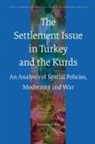 Joost Jongerden - The Settlement Issue in Turkey and the Kurds
