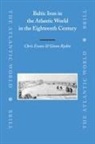 Chris Evans, Göran Rydén - Baltic Iron in the Atlantic World in the Eighteenth Century