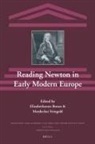 Elizabethanne A Boran, Elizabethanne A. Boran, Mordechai Feingold - Reading Newton in Early Modern Europe