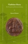 Martin Wihoda - Vladislaus Henry