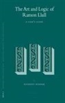 Anthony Bonner - The Art and Logic of Ramon Llull