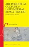 Hanna Chuchvaha - Art Periodical Culture in Late Imperial Russia (1898-1917)