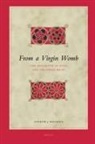 Andrew Welburn - From a Virgin Womb