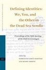 Florentino García Martínez, Mladen Popovic - Defining Identities: We, You, and the Other in the Dead Sea Scrolls