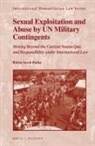 Róisín Sarah Burke - Sexual Exploitation and Abuse by Un Military Contingents