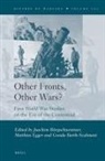 Gunda Barth-Scalmani, Joachim Burgschwentner, Matthias Egger - Other Fronts, Other Wars?