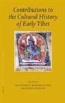 Brandon Dotson, Matthew Kapstein - Contributions to the Cultural History of Early Tibet