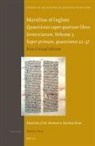 Markus Erne, M J F M Hoenen, M. J. F. M. Hoenen - Marsilius of Inghen, Quaestiones Super Quattuor Libros Sententiarum, Volume 3, Super Primum, Quaestiones 22-37