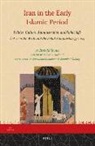 Bertold Spuler, Gwendolin Goldbloom, Robert G Hoyland, Robert G. Hoyland, Berenike Walburg - Iran in the Early Islamic Period