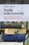 Mildred A Schwartz, Mildred A. Schwartz - Trouble in the University