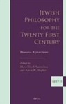 Aaron W Hughes, Aaron W. Hughes, Hava Tirosh-Samuelson - Jewish Philosophy for the Twenty-First Century