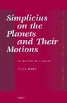 Alan C. Bowen - Simplicius on the Planets and Their Motions: In Defense of a Heresy