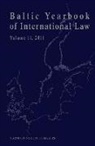 Lauri Mälksoo, Dainius Zalimas, Ineta Ziemele - Baltic Yearbook of International Law, Volume 11 (2011)