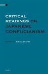 John A Tucker, John A. Tucker - Critical Readings on Japanese Confucianism Four Volume Set