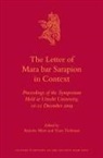 Merz, Annette Merz, Tieleman, Teun L Tieleman - The Letter of Mara Bar Sarapion in Context