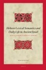 Kurtis Peters - Hebrew Lexical Semantics and Daily Life in Ancient Israel