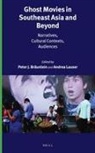 Peter J Bräunlein - Ghost Movies in Southeast Asia and Beyond