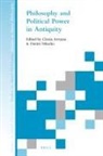 Cinzia Arruzza, Dmitri Nikulin - Philosophy and Political Power in Antiquity