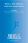 Werner Bernhart, Werner Wolf - Silence and Absence in Literature and Music