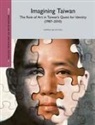 Sophie McIntyre - Imagining Taiwan: The Role of Art in Taiwans Quest for Identity