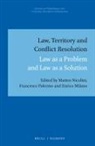 Enrico Milano, Matteo Nicolini, Francesco Palermo - Law, Territory and Conflict Resolution