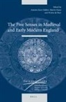Beatrix Busse, Wietse de Boer, Annette Kern-Stähler, Wietse Boer, Beatrix Busse, Wietse de Boer... - The Five Senses in Medieval and Early Modern England