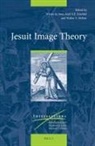 Wietse de Boer, Karl A. E. Enenkel, Walter Melion, Wietse de Boer, Karl A E Enenkel, Walter S Melion - Jesuit Image Theory