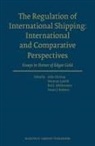 Aldo Chircop, Norman Letalik, Ted L McDorman, Ted L. McDorman, Susan Rolston - The Regulation of International Shipping: International and Comparative Perspectives