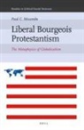 Paul C Mocombe, Paul C. Mocombe - Liberal Bourgeois Protestantism