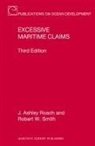 J Ashley Roach, J. Ashley Roach, Robert W Smith, Robert W. Smith - Excessive Maritime Claims