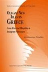 Konstantinos Tsitselikis - Old and New Islam in Greece