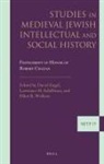 David Engel, Lawrence H Schiffman, Lawrence H. Schiffman, Elliot R Wolfson, Elliot R. Wolfson - Studies in Medieval Jewish Intellectual and Social History
