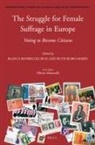 The Struggle for Female Suffrage in Europe