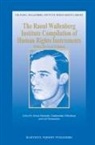 Gudmundur Alfredsson, Leif Holmström, Göran Melander - The Raoul Wallenberg Institute Compilation of Human Rights Instruments