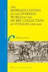 Michiel van Groesen - The Representations of the Overseas World in the de Bry Collection of Voyages (1590-1634)