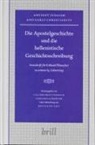 Cilliers Breytenbach, Jens Schröter - Die Apostelgeschichte Und Die Hellenistische Geschichtsschreibung