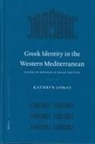 Kathryn Lomas - Greek Identity in the Western Mediterranean