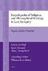 Alan Avery-Peck, Jacob Neusner - Encyclopedia of Religious and Philosophical Writings in Late Antiquity