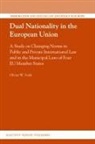 Olivier Vonk, Olivier W. Vonk - Dual Nationality in the European Union