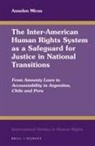 Annelen Micus - The Inter-American Human Rights System as a Safeguard for Justice in National Transitions