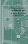 Holger Daun, Geoffrey Walford - Educational Strategies Among Muslims in the Context of Globalization